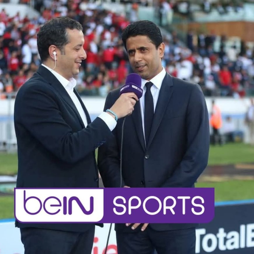 القطري "ناصر الخليفي" رئيس شبكة beIN ونادي باريس سان جيرمان يعلن اذا حدث هذا الأمر سافتح قنوات bain sport مجانا لمدة عام