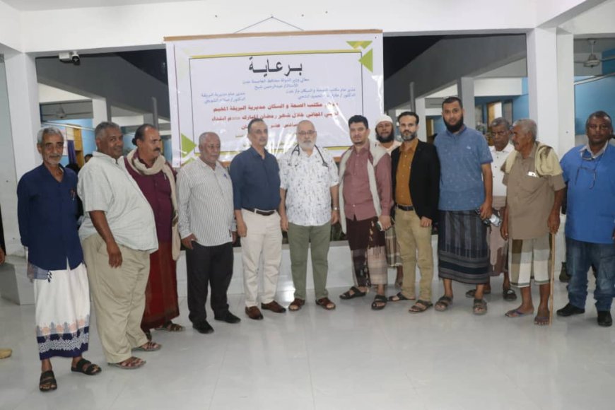 " الشوبجي والشعبي " يدشنان المخيم الطبي المجاني للأمراض المزمنة في المجمع الصحي بمدينة الشعب